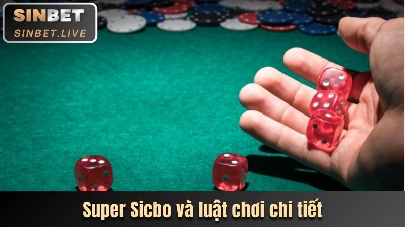 super sicbo va luat choi chi tiet